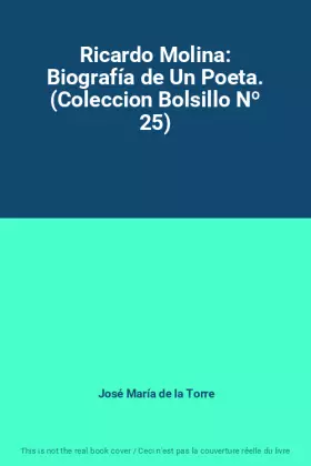 Couverture du produit · Ricardo Molina: Biografía de Un Poeta. (Coleccion Bolsillo Nº 25)