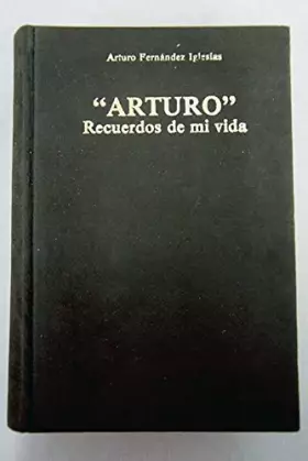 Couverture du produit · Arturo : recuerdos de mi vida