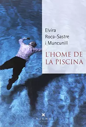 Couverture du produit · L'Home De La Piscina: 61 (Narrativa)