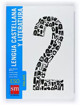 Couverture du produit · Lengua castellana y literatura, Enlace. 2 ESO - 9788467527483 (SIN COLECCION)