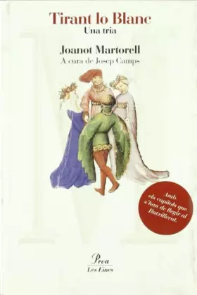 Couverture du produit · Tirant lo Blanc- Una Tria (LES EINES)