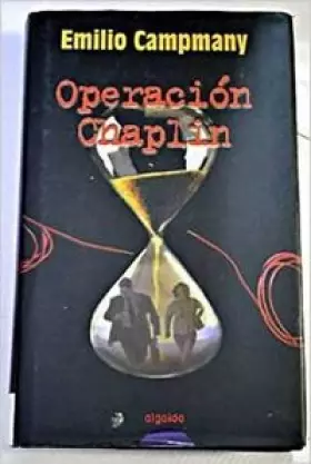 Couverture du produit · Operacion Chaplin / Chaplin Operation (Algaida Literaria)