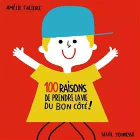 Couverture du produit · 100 raisons de prendre la vie du bon côté !