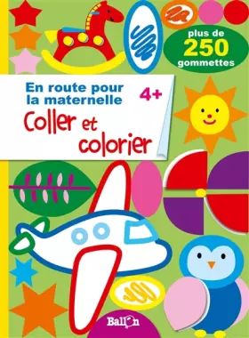 Couverture du produit · Coller et colorier dès 4 ans: Plus de 260 gommettes