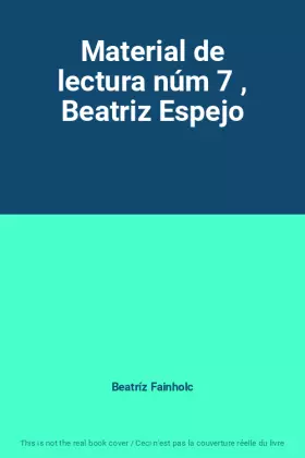 Couverture du produit · Material de lectura núm 7 , Beatriz Espejo