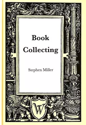 Couverture du produit · Book Collecting: A Guide to Antiquarian and Secondhand Books