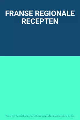 Couverture du produit · FRANSE REGIONALE RECEPTEN
