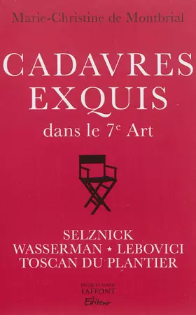 Couverture du produit · Cadavres exquis dans le 7e Art : Quatre créateurs du cinéma mondial