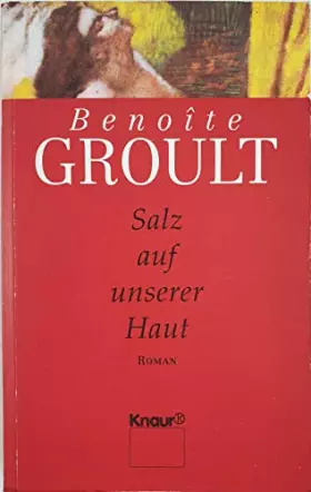 Couverture du produit · Salz auf unserer Haut: Geschenkausstattung (Knaur Taschenbücher. Romane, Erzählungen)