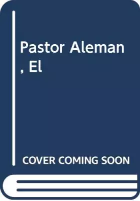 Couverture du produit · PASTOR ALEMAN,EL-MASCOTAS (SIN COLECCION)