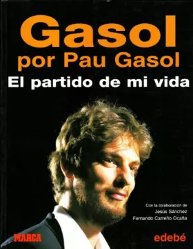 Couverture du produit · Gasol por Pau Gasol : el partido de mi vida