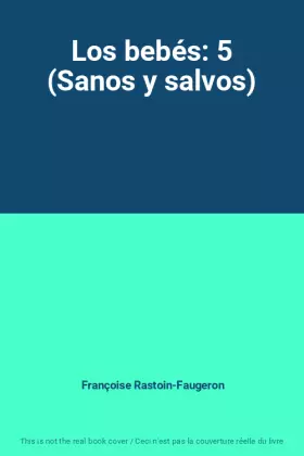 Couverture du produit · Los bebés: 5 (Sanos y salvos)