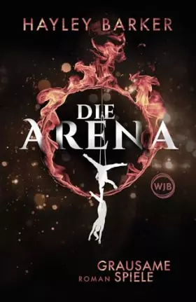 Couverture du produit · Die Arena: Grausame Spiele