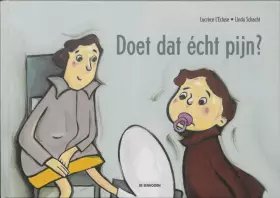 Couverture du produit · Doet dat echt pijn ?