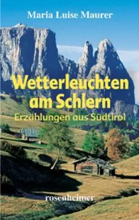 Couverture du produit · Wetterleuchten am Schlern. Erzählungen aus Südtirol