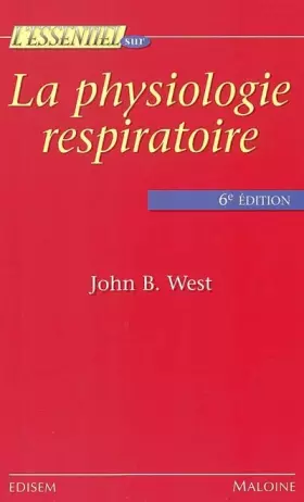 Couverture du produit · La Physiologie Respiratoire (l'essentiel) 6e Ed.
