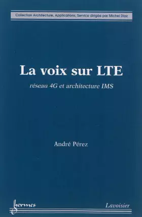 Couverture du produit · La voix sur LTE : Réseau 4G et architecture IMS