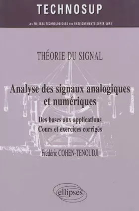 Couverture du produit · Analyse des Signaux Analogiques & Numériques des Bases aux Applications Cours & Exercices Corrigés Niveau B