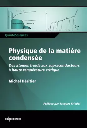 Couverture du produit · Physique de la matière condensée: Des atomes froids aux supraconducteurs à haute température critique
