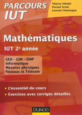Couverture du produit · Mathématiques IUT 2e année - L'essentiel du cours, exercices avec corrigés détaillés