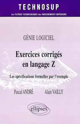 Couverture du produit · Exercices corrigés en langage Z - Les spécifications formelles par l'exemple