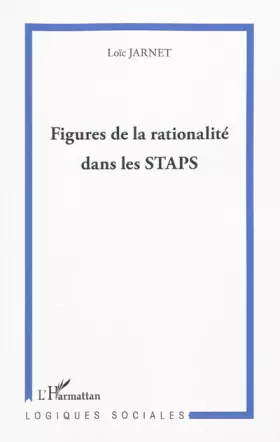 Couverture du produit · Figures de la rationalité dans les STAPS
