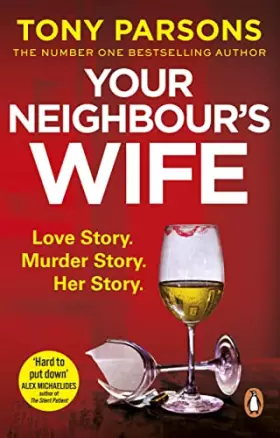 Couverture du produit · Your Neighbour’s Wife: Nail-biting suspense from the 1 bestselling author