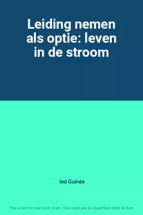 Couverture du produit · Leiding nemen als optie: leven in de stroom