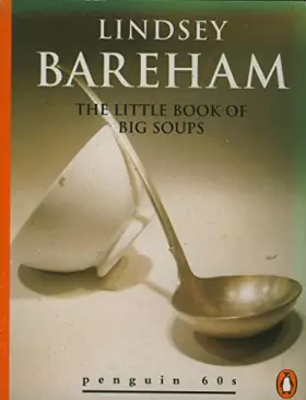 Couverture du produit · The Little Book of Big Soups (Penguin 60s)