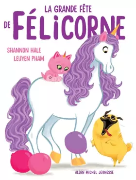 Couverture du produit · La Grande Fête de Félicorne
