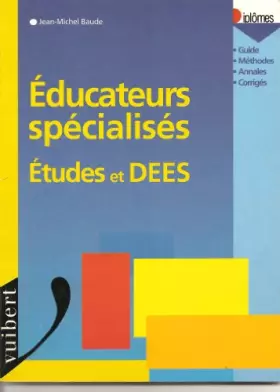 Couverture du produit · Le diplôme d'éducateur spécialisé - DESS