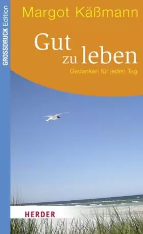 Couverture du produit · Gut zu leben: Gedanken für jeden Tag (HERDER Spektrum)