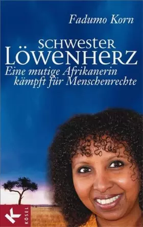 Couverture du produit · Schwester Löwenherz: Eine mutige Afrikanerin kämpft für Menschenrechte