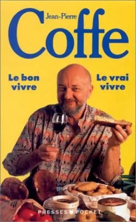 Couverture du produit · Le Bon Vivre, le vrai vivre