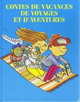 Couverture du produit · Contes de vacances de voyages et d'aventures