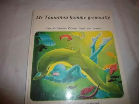 Couverture du produit · Grand carre : monsieur touminou homme grenouille f1