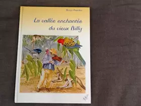 Couverture du produit · La vallée enchantée du vieux Billy