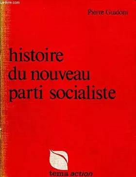 Couverture du produit · Guidoni pierre - Histoire du nouveau parti socialiste