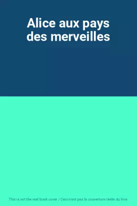 Couverture du produit · Alice aux pays des merveilles