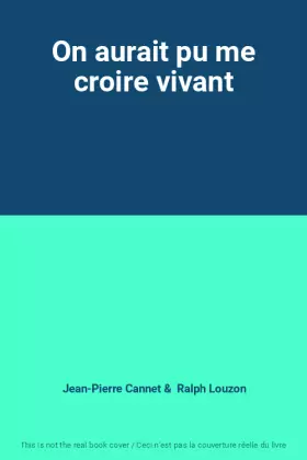 Couverture du produit · On aurait pu me croire vivant