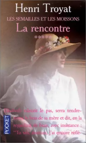 Couverture du produit · Les semailles et les moissons T5 : La rencontre