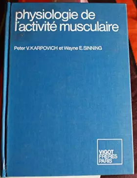 Couverture du produit · Physiologie de l'activité musculaire