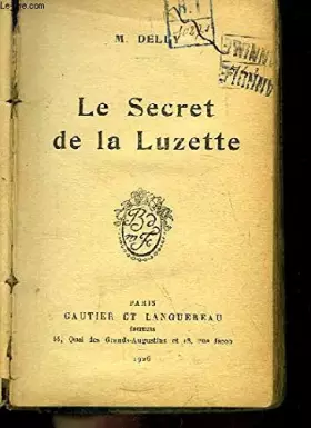 Couverture du produit · Le Secret de la Luzette.