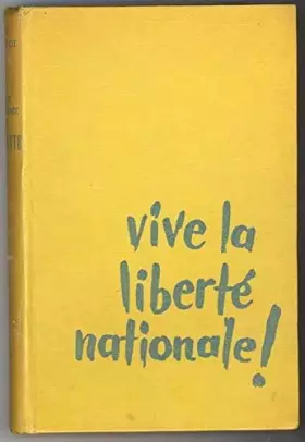 Couverture du produit · LA VIE PASSIONNEE DE LA FAYETTE. Vive la Liberté Nationale!