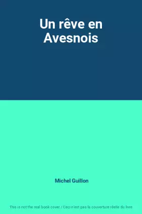 Couverture du produit · Un rêve en Avesnois