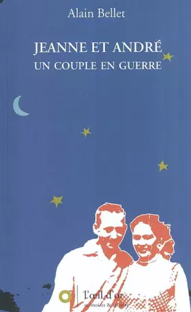 Couverture du produit · Jeanne et André : Un couple en guerre
