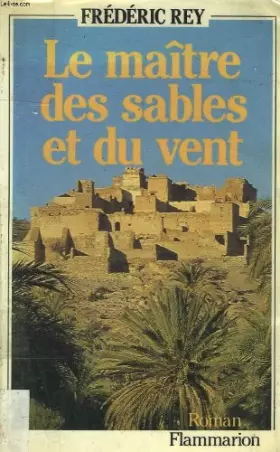 Couverture du produit · Le maitre des sables et du vent.