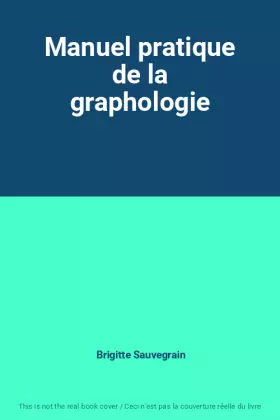 Couverture du produit · Manuel pratique de la graphologie