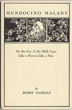 Couverture du produit · On the eve of my 50th year  Like a flower, like a fire (Mendocino malady)