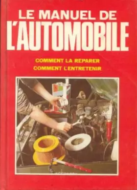 Couverture du produit · Le manuel de l'automobile (comment la reparer et l'entretenir)